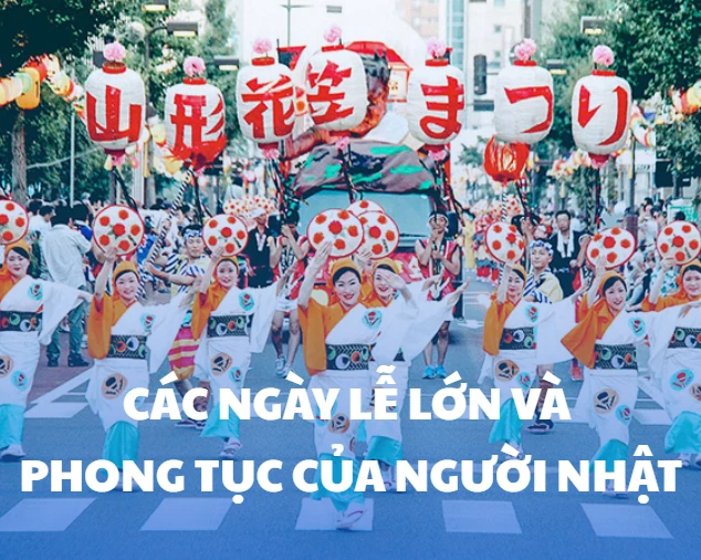 Các ngày lễ lớn và phong tục đặc trưng của người Nhật trong năm