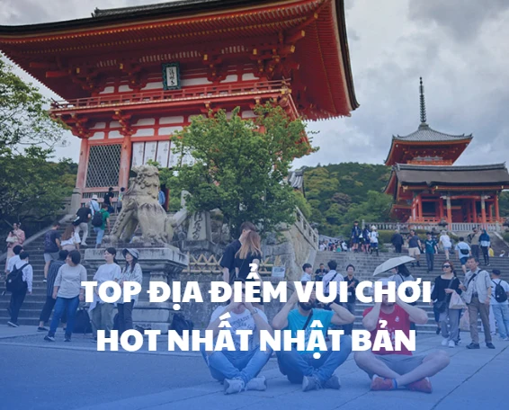 Top 10 địa điểm vui chơi hấp dẫn nhất tại Nhật Bản – Thiên đường trải nghiệm cho du học sinh và lao động Việt